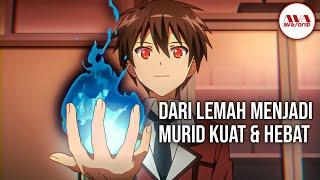 10 anime bertema sekolah dengan karakter utama dari lemah menjadi kuat dan hebat