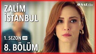 Zalim İstanbul 8. Bölüm (Tek Parça)