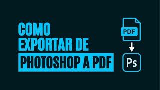 TUTORIAL - Como UNIR VARIOS ARCHIVOS de PHOTOSHOP en un SOLO PDF || GUARDAR DE PSD a PDF