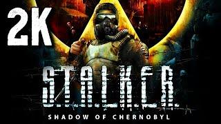 S.T.A.L.K.E.R.: Тень Чернобыля ⦁ Полное прохождение ⦁ Без комментариев ⦁ 2K60FPS