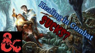 Healing in D&D 5e: In combat healing