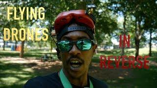 FLYING DRONES IN REVERSE (FPV FREESTYLE)