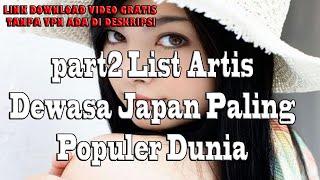 Part 2 List Artis Bintang Dewasa Wanita Asal Jepang Paling Popular Dunia