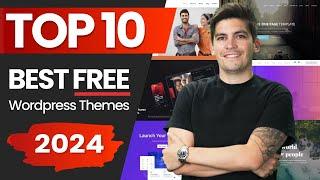 ⭐ Top 10 Best Free Wordpress Themes For 2024 (Seriously)⭐