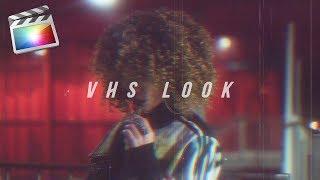 VHS Vintage Look Effect! (80’s and 90’s) | Final Cut Pro Tutorial