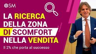 La ricerca della zona di Scomfort nella vendita - Il 2% che porta al successo