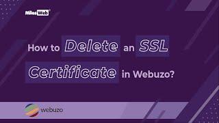 How to Delete an SSL Certificate in Webuzo? | MilesWeb