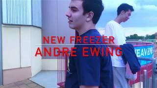 Andre Ewing -New Freezer (ft. Jalen Hoang & Yehya Aliem)