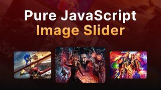  How to Make an Image Slider using Vanilla Javascript (without any frameworks)