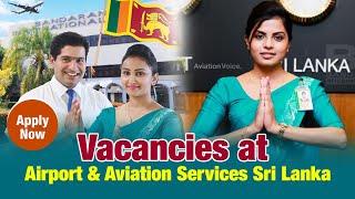 Vacancies at Airport & Aviation Services Sri Lanka (AASL)
