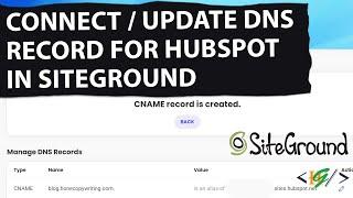 How to Update Domain DNS Records to Connect with Hubspot in Site Tools Siteground | CName Record