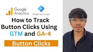 Button Click Tracking with Google Analytics & Google Tag Manager | How to Track Button Click in GA4