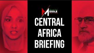 Middle Nation Central Africa Briefing || Congo, ADF, and M23