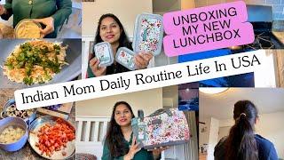 MY DAILY BUSY routine+UNBOXING MY NEW LUNCHBOX,Indian Mom Morning to Night Routine,H4 wife USA