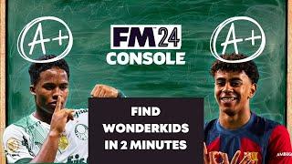 How to find Wonderkids instantly in FM24 Console