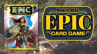 How to Play Epic Card Game by Wise Wizards Games