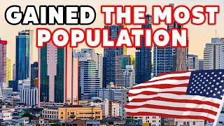 The Top 10 US Metros That GAINED the Most Population