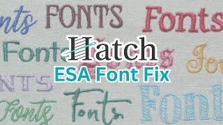 Solving Embroidery Software Problems - ESA Font Fix