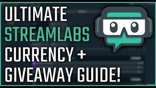 Ultimate Streamlabs Currency + Giveaway Guide