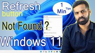 Refresh Button in Windows 11, Found Missing | Locate Refresh button | Windows 11 Tips