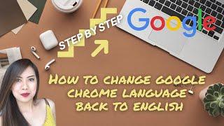 How To Change Google Chrome Language Back to English