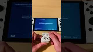 Connect AirPods with Nintendo switch Oled