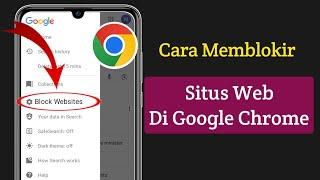 Cara Memblokir Situs Web Di Google Chrome 2025 ||  Blokir Situs Web Google Chrome