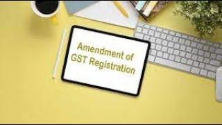 Gst sec 28 Amendment of registration #gstvnews #gstlatestupdate #gst