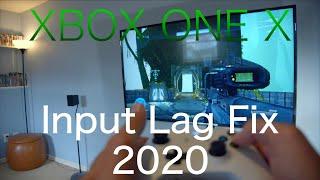Xbox One X Input Lag Fix 2020