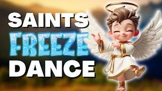 FREEZE DANCE with the SAINTS!