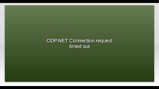 ODP.NET Connection request timed out