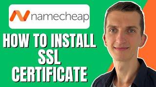 How To Install Manually SSL Certificates On Namecheap Step By Step For Beginners