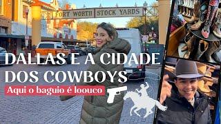 VLOG TEXAS: O que fazer em Dallas, Cidade dos Caubóis (Fort Woth)  Eles querem separar dos EUA? 