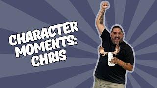 Character Moments: Chris