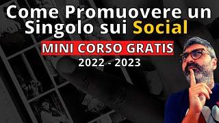 Come Promuovere un Singolo Musicale sui Social nel 2022-2023