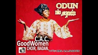 Odun Nlo Sopin #cacgoodwomenchoiribadan #mrsdafasoyin #yorubagospelmusic #nigeriagospelmusic