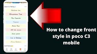 How to change front style in poco C3 mobile
