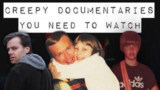 The Best Creepy Documentaries You Need To Watch