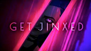 Jinx | Get Jinxed