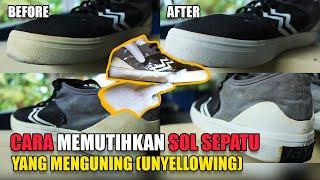 CARA MEMUTIHKAN SOL SEPATU  YANG MENGUNING (UNYELLOWING)