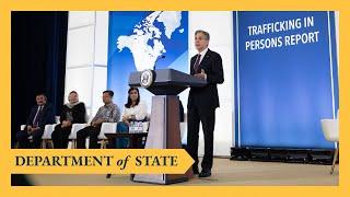 Secretary Blinken hosts the 2023 Trafficking in Persons Report Launch Ceremony