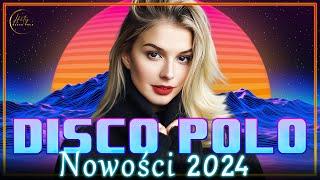 Disco Polo w Remixach 2024️Disco Polo 2024 Remix ️  Skladanka Disco Polo 2024 ️ Mega Mix 2024