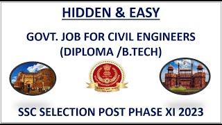 HIDDEN AND EASY GOVT. JOB FOR CIVIL ENGINEERS / SSC SELECTION POST PHASE XI 2023/ SR. CA/CA