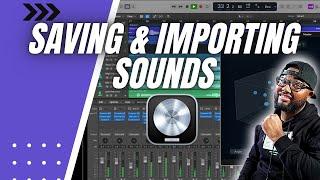 Saving and Importing Sounds & Channel Strips | Logic Pro