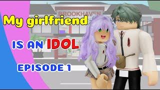  School Love : My girlfriend's an Idol (Ep1) | Roblox story