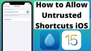 How to Allow Untrusted Shortcuts On iPhone or iPad iOS 15 Allow Untrusted Shortcut Greyed Out Issue
