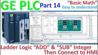 Proficy Machine Edition software connect with PLC GE basic math "ADD", "SUB" Integer