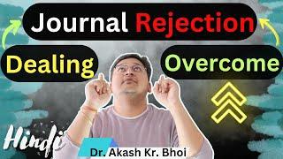 How to Deal with Journal Rejection || Overcoming Paper Rejection || Prevent Rejection || Hindi 2023