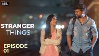 Stranger Things Episode 1 | Mahesh Bacham | Manikanth, Vaishnavi | #MBFilmFactory #teluguwebseries