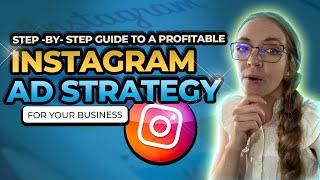 Instagram Ad Strategy: The Step-By-Step Guide For Businesses